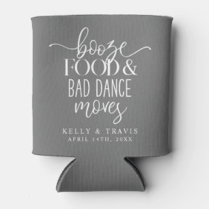 Rafraîchisseur Pour Canette Booze nourriture et mauvaise danse déménage Mariag