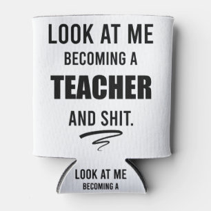 Rafraîchisseur Pour Canette Cadeau de fin d'études pour enseignant T-Shirt drô