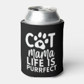 Rafraîchisseur Pour Canette Cat Mama vie est parfait (Can devant)