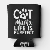 Rafraîchisseur Pour Canette Cat Mama vie est parfait (Dos)