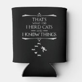 Rafraîchisseur Pour Canette C'est ce que je fais - J'ai des chats et je connai (Dos)