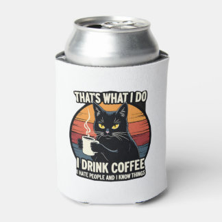 Rafraîchisseur Pour Canette C'est ce que je fais je bois du café je déteste le