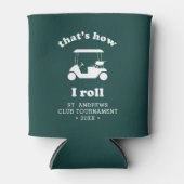 Rafraîchisseur Pour Canette C'est comme ça que je roule | Tournoi de golf pers (Devant)