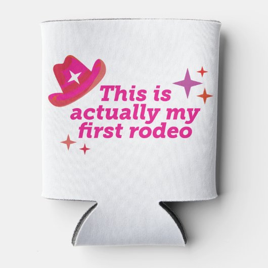 Rafraîchisseur Pour Canette C'est en fait mon premier rodéo (Devant)