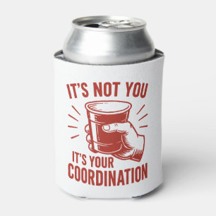 Rafraîchisseur Pour Canette C'est pas toi, c'est ta coordination Beer Pong