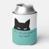 Rafraîchisseur Pour Canette Chat Sournois Vous allez boire ça (Can devant)