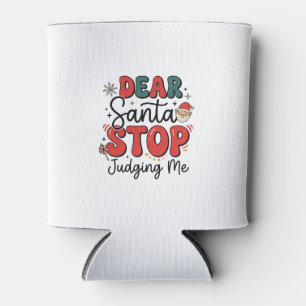 Rafraîchisseur Pour Canette Cher Père Noël Arrête De Me Juger Noël Design (2)