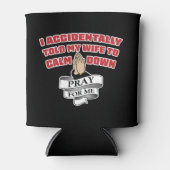 Rafraîchisseur Pour Canette Citation Amusante Du Mari - Priez Pour Moi (Devant)