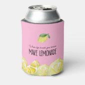 Rafraîchisseur Pour Canette Citation Quand la vie vous mains, les citrons font (Can Dos)