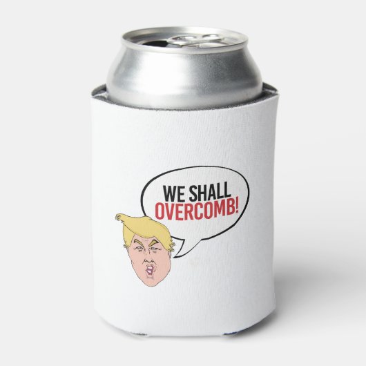 Rafraîchisseur Pour Canette Citation stupide de Trump - Nous allons dépasser (Can devant)