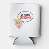 Rafraîchisseur Pour Canette Citation stupide de Trump - Nous allons dépasser (Devant)