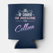 Rafraîchisseur Pour Canette Colleen bien sûr je suis génial Nom (Devant)