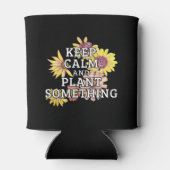 Rafraîchisseur Pour Canette Conserver le calme et quelque chose de Plante - Ga (Dos)