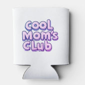 Rafraîchisseur Pour Canette Cool Mom's Club  (Dos)