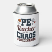 Rafraîchisseur Pour Canette Coordinateur PE Teacher Chaos (Can Dos)