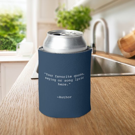 Rafraîchisseur Pour Canette Create Your Own Custom Quote