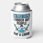 Rafraîchisseur Pour Canette CRNA Frapper Les Gens Infirmer Anesthésiste (Can Dos)