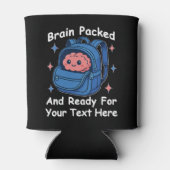 Rafraîchisseur Pour Canette Cute Back-to-School Customizable “Brain Ready" (Dos)