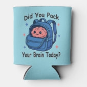 Rafraîchisseur Pour Canette Cute “Did You Pack Your Brain Today?” Brain Pun (Devant)