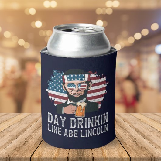 Rafraîchisseur Pour Canette Day Drinkin Like Abe Lincoln Funny 4th July