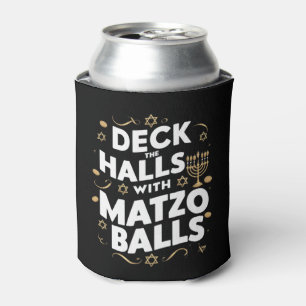 Rafraîchisseur Pour Canette Deck Les Halls Matzo Balls Drôle Hanoukka Juif