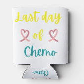 Rafraîchisseur Pour Canette Dernière journée de chimio (Dos)