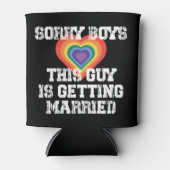 Rafraîchisseur Pour Canette Désolé Garçons Ce Gars Se Marie Gay (Devant)