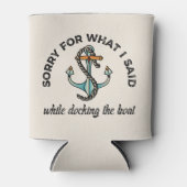 Rafraîchisseur Pour Canette Désolé pour ce que j'ai dit Funny Boating Humour A (Devant)