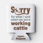 Rafraîchisseur Pour Canette Désolé Pour Ce Que J'Ai Dit Pendant Que Nous Trava (Dos)