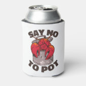 Rafraîchisseur Pour Canette Dites non au pot (Can Dos)