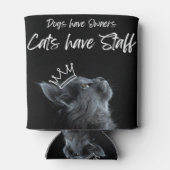 Rafraîchisseur Pour Canette Dogs have Owners, Cats Have Staff (Dos)