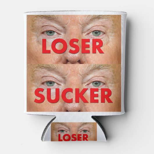 Rafraîchisseur Pour Canette Donald Trump LOSER SUCKER (Devant)