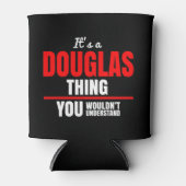 Rafraîchisseur Pour Canette Douglas, ce que tu ne comprendrais pas (Devant)