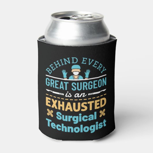 Rafraîchisseur Pour Canette Drôle Epuisé Technologue Chirurgiste Scrub Tech (Can devant)