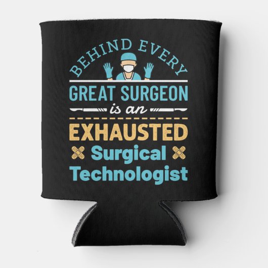 Rafraîchisseur Pour Canette Drôle Epuisé Technologue Chirurgiste Scrub Tech (Devant)