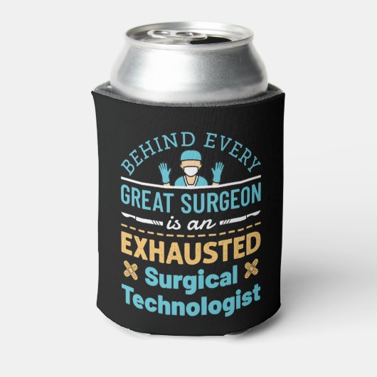 Rafraîchisseur Pour Canette Drôle Epuisé Technologue Chirurgiste Scrub Tech (Can Dos)