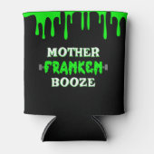 Rafraîchisseur Pour Canette Drôle Mère Franken Booze Frankenstein Halloween (Devant)