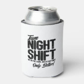 Rafraîchisseur Pour Canette Drôle Night Shift Mème - Team Night Shift (Can devant)