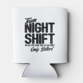 Rafraîchisseur Pour Canette Drôle Night Shift Mème - Team Night Shift (Dos)