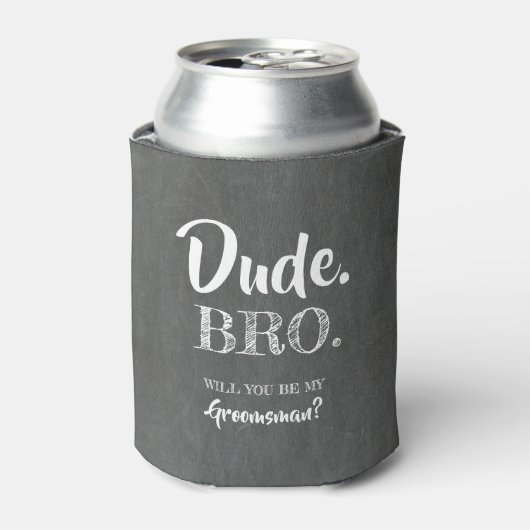 Rafraîchisseur Pour Canette Dude Bro - Amusant Groomsman Proposition (Can devant)