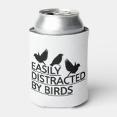 Rafraîchisseur Pour Canette Easily Distracted By Birds (Can devant)