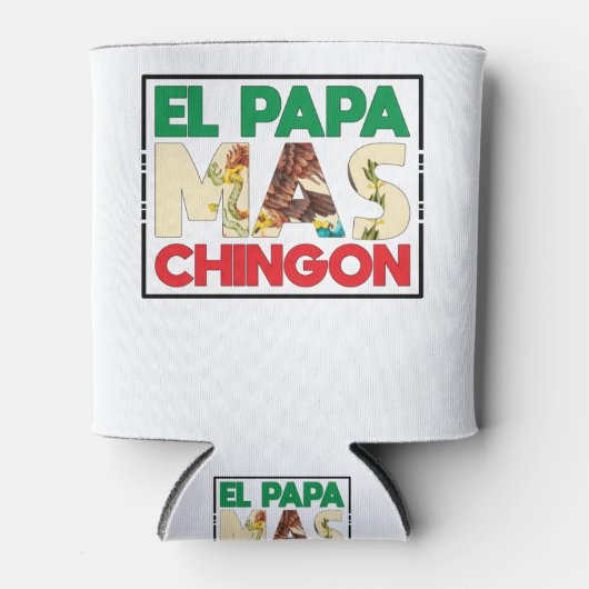 Rafraîchisseur Pour Canette El Papa Mas Chingon Funny Espagnol et mexicain Pap (Devant)