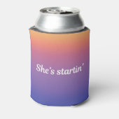 Rafraîchisseur Pour Canette Elle est Startin' Coozie (Can Dos)