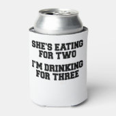Rafraîchisseur Pour Canette Elle mange pour deux que je bois pour trois (Can devant)