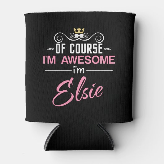 Rafraîchisseur Pour Canette Elsie Bien sûr Je suis un nom génial (Devant)