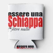 Rafraîchisseur Pour Canette Essere una Schiappa être en français (Devant)