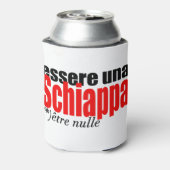 Rafraîchisseur Pour Canette Essere una Schiappa être en français (Can Dos)
