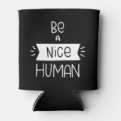 Rafraîchisseur Pour Canette Être un homme gentil (Devant)