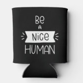 Rafraîchisseur Pour Canette Être un homme gentil (Dos)