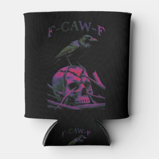 Rafraîchisseur Pour Canette F-Caw-F Funny Black Crow Bird (Devant)